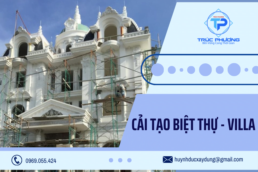 Cải tạo Biệt Thự - Villa